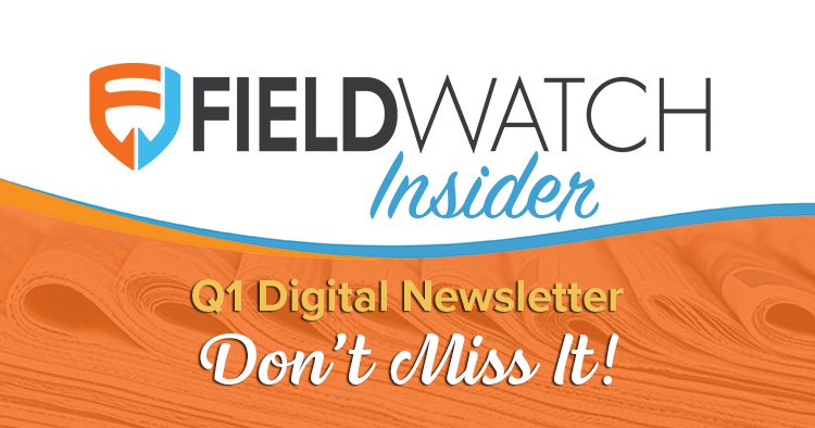 Cap off January with the First FieldWatch Newsletter of 2025 2 FieldWatch Newsletter - Q1 Edition for 2025 is now available - Don't Miss It!