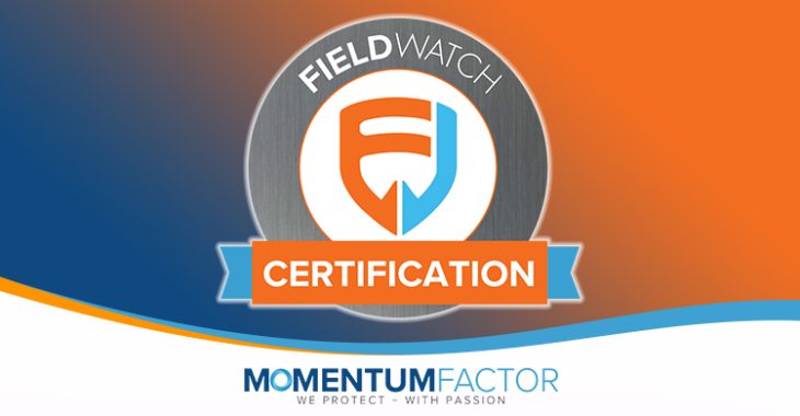 FieldWatch Certification from Momentum Factor