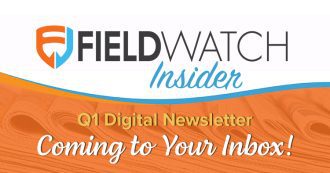 FieldWatch Newsletter - Q1 Edition for 2022 is out now