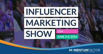 Momentum Factor sponsoring and attending the 2024 Influencer Marketing Show in New York City from June 3-4.