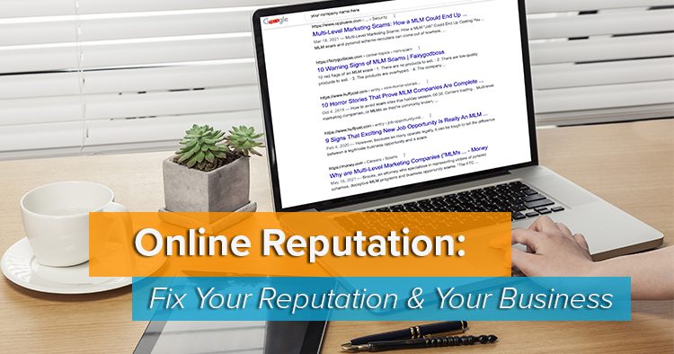 Online Reputation: Fixing Your Reputation Can Fix Your Business