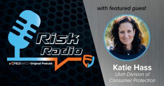 Risk Radio - a FieldWatch original podcast - Episode 1 - Katie Hass - Utah Division of Consumer Protection