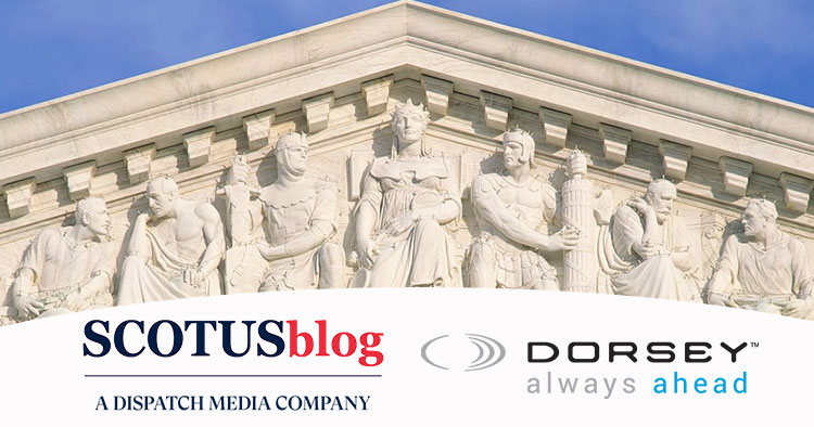 U.S Supreme Court rules against tariffs - articles from the SCOTUSblog & Dorsey + Whitney LLP