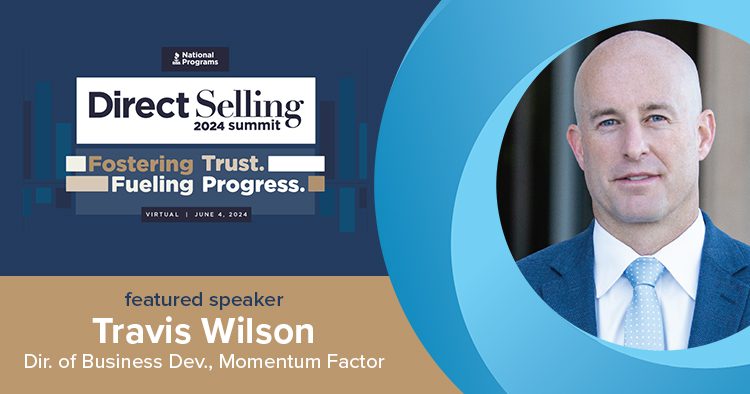 Momentum Factor's Travis Wilson to be featured speaker at the DSSRC's 2024 Direct Selling Summit being held virtually on June 4.