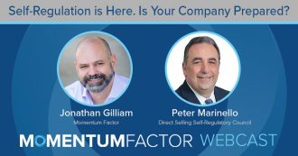 Momentum Factor Webcast - Self-Regulation is Here. Is Your Company Ready?