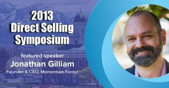 2013 Direct Selling Symposium in Salt Lake City, Utah - Featured Speaker Jonathan Gilliam